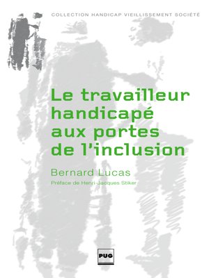 cover image of Le Travailleur handicapé aux portes de l'inclusion